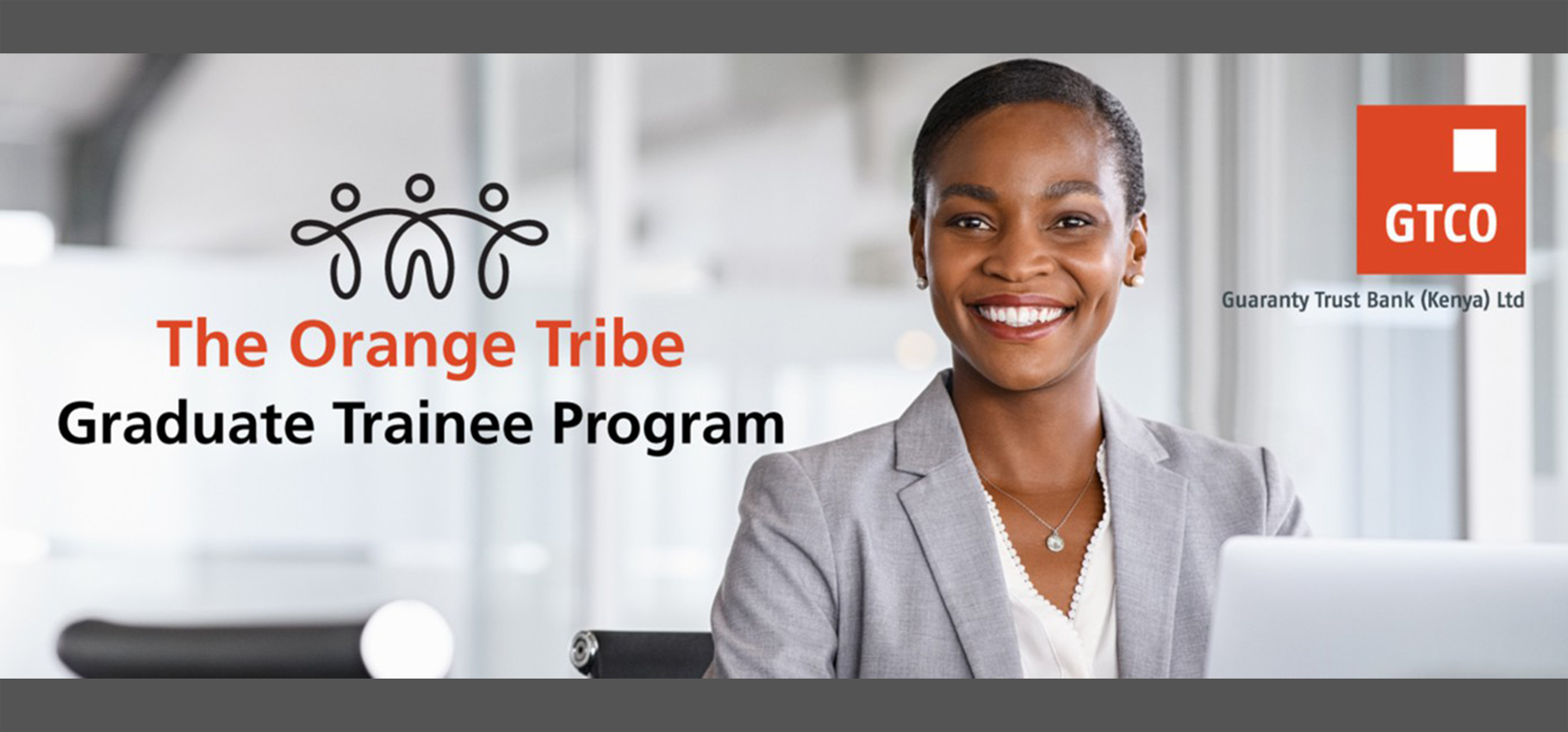 GTCO Kenya Orange Tribe Graduate Trainee Program 2023 For Young Kenya Graduate