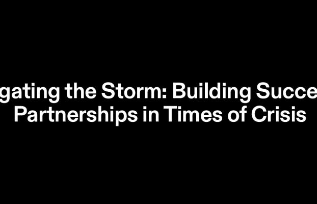 Navigating the Storm: Building Successful  Partnerships in Times of Crisis